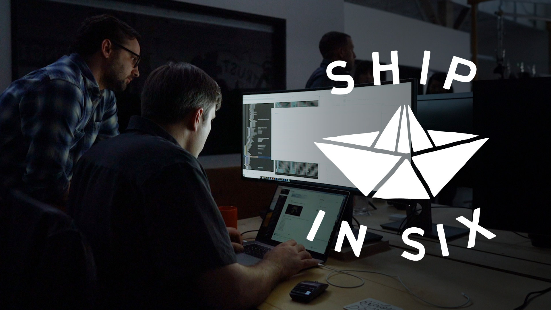 Ship in Six | Systems Integration by Loupe
